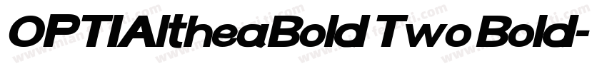 OPTIAltheaBold Two Bold字体转换